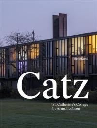 Catz : St Catherine´s College by Arne Jacobsen