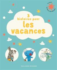 3 histoires pour les vacances