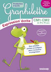 Graphilettre CM1-CM2 de 9 à 11 ans : des activités variées et ludiques pour s'entraîner et progresser : production d'écrits