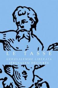 Gerusalemme liberata. Jérusalem délivrée