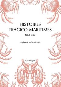 Histoires tragico-maritimes, 1552-1563 : chefs-d'oeuvre des naufrages portugais