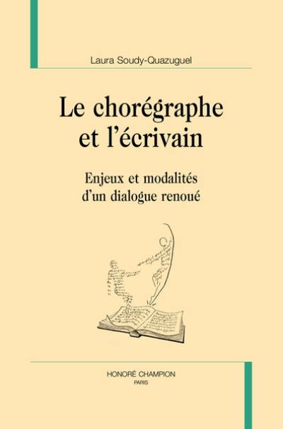 Le chorégraphe et l'écrivain : enjeux et modalités d'un dialogue renoué