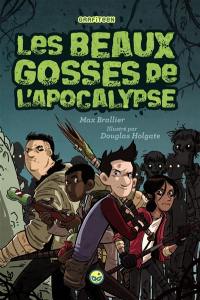 Les beaux gosses de l'Apocalypse. Vol. 1