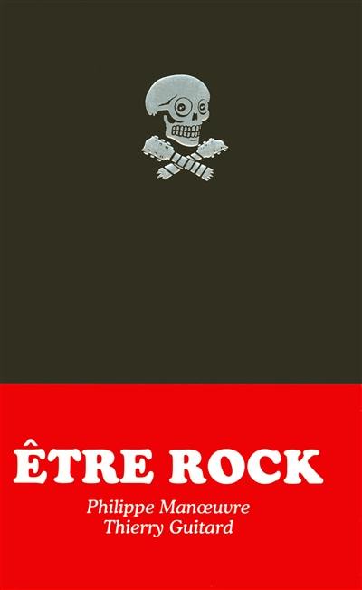 Etre rock : 113 mantras pour le rocker moderne