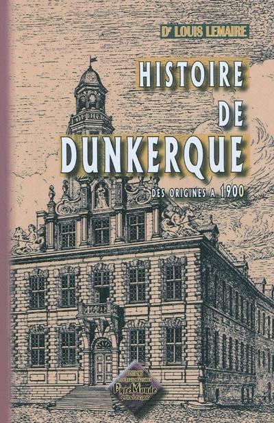 Histoire de Dunkerque : des origines à 1900