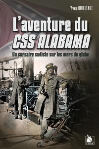 L'aventure du CSS Alabama : un corsaire sudiste sur les mers du globe