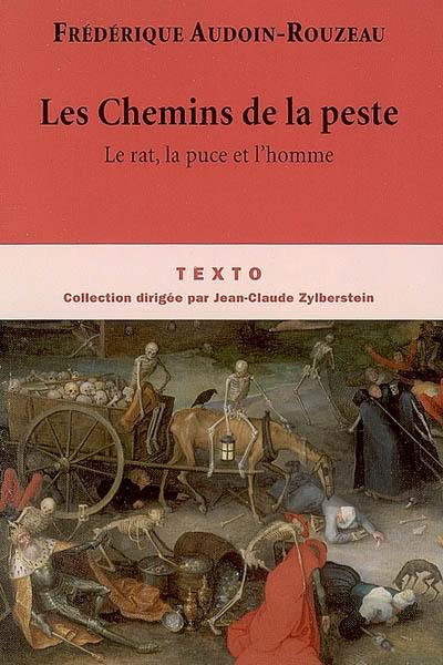 Les chemins de la peste : le rat, la puce et l'homme