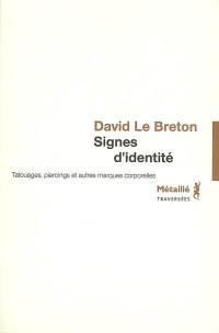 Signes d'identité : tatouages, piercings et autres marques corporelles