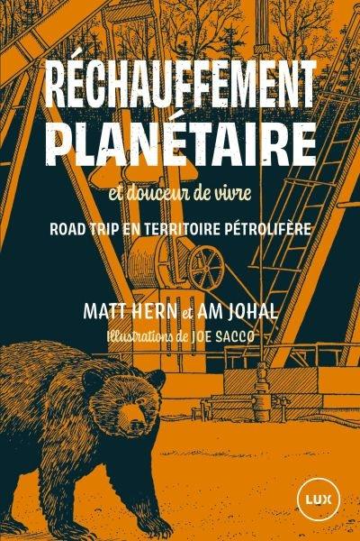 Réchauffement planétaire et douceur de vivre : road trip en territoire pétrolifère