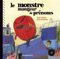 Le monstre mangeur de prénoms