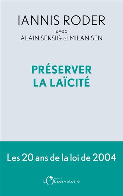 Préserver la laïcité : les 20 ans de la loi de 2004