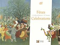 Fêtes. Celebrations