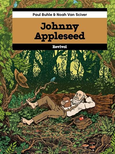 Johnny Appleseed : vie et mort d'un pionnier de l'écologie