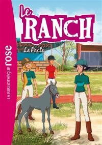 Le ranch. Vol. 20. Le pacte