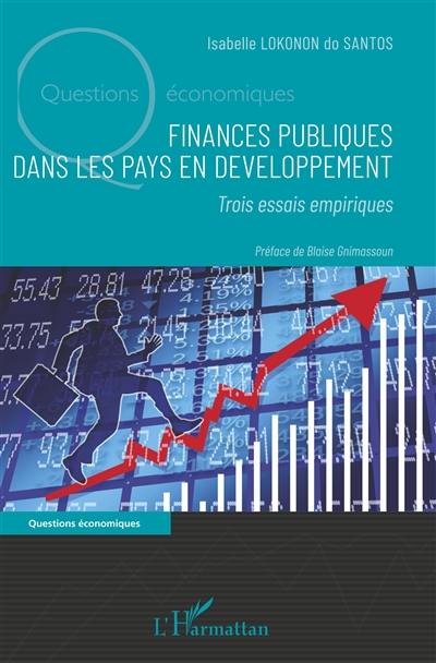 Finances publiques dans les pays en développement : trois essais empiriques