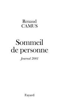 Sommeil de personne : journal de l'année 2001