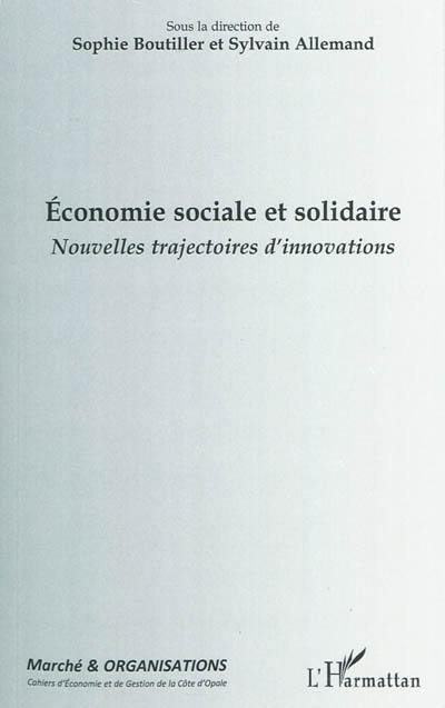 Economie sociale et solidaire : nouvelles trajectoires d'innovations