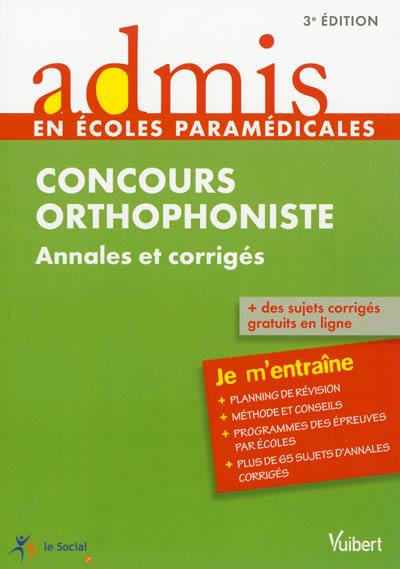 Concours orthophoniste : annales et corrigés : entraînement