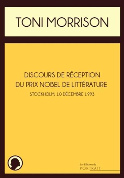 Discours de réception du prix Nobel de littérature : Stockholm, 7 décembre 1993