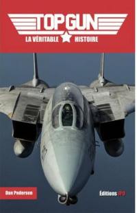 Top gun : la véritable histoire