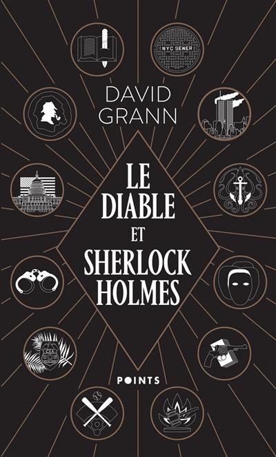 Le diable et Sherlock Holmes : & autres contes de meurtre, de folie et d'obsession