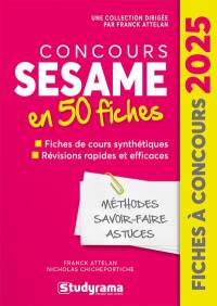 Concours Sésame en 50 fiches : fiches de cours synthétiques, révisions rapides et efficaces : 2025