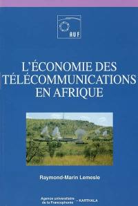 L'économie des télécommunications en Afrique