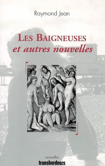 Les baigneuses : et autres nouvelles