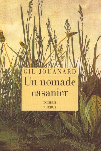 Un nomade casanier