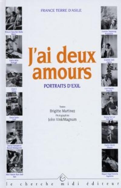 J'ai deux amours : portraits d'exil