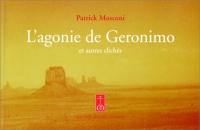 L'agonie de Geronimo : et autres clichés