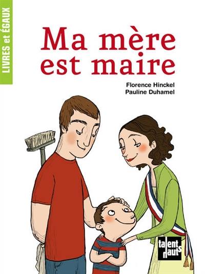 Ma mère est maire