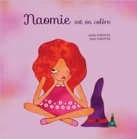 Naomie est en colère