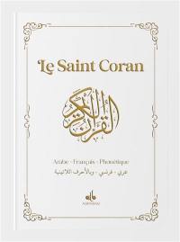 Le saint Coran : arabe, français, phonétique : blanc