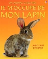 Je m'occupe de mon lapin