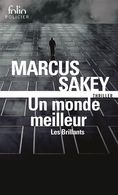 Les Brillants. Vol. 2. Un monde meilleur