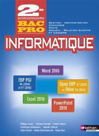 Informatique 2de professionnelle bac pro : gestion, administration, commerce, vente, accueil, relation clients et usagers