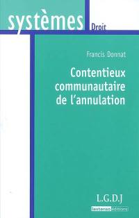 Contentieux communautaire de l'annulation