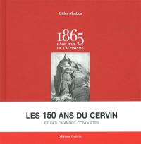 1865 : l'âge d'or de l'alpinisme