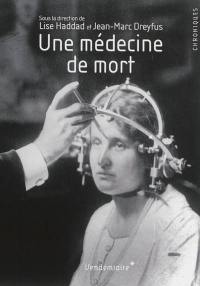 Une médecine de la mort