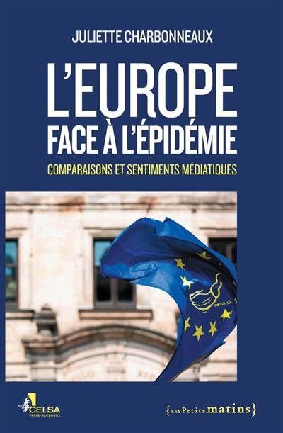 L'Europe face à l'épidémie : comparaison et sentiments