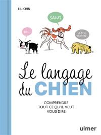 Le langage du chien : comprendre tout ce qu'il veut vous dire