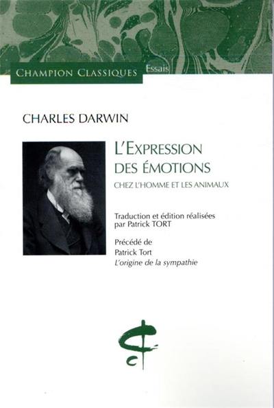 L'expression des émotions chez l'homme et les animaux. L'origine de la sympathie