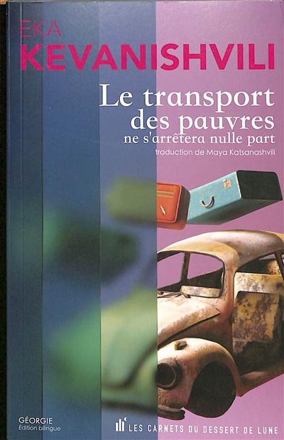 Le transport des pauvres ne s'arrêtera nulle part