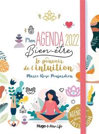 Mon agenda bien-être 2022 : le pouvoir de l'intuition