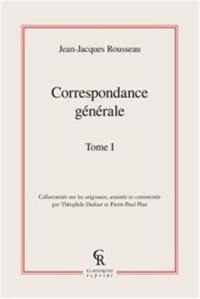 Correspondance générale. Vol. 01