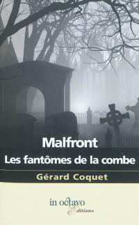 Malfront : les fantômes de la combe