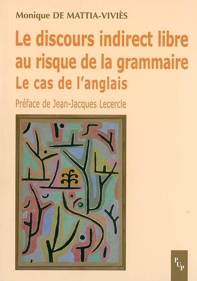 Le discours indirect libre au risque de la grammaire : le cas de l'anglais