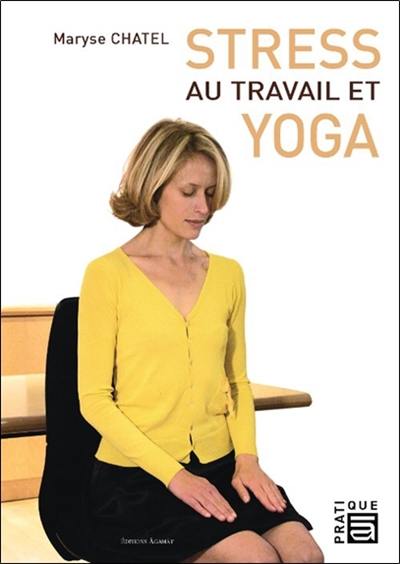 Stress au travail et yoga