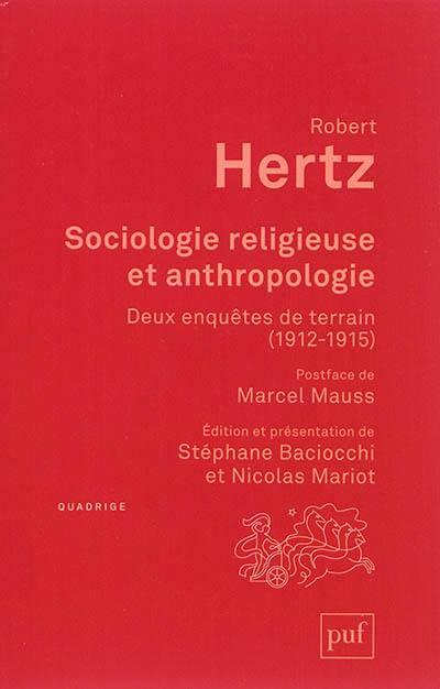 Sociologie religieuse et anthropologie : deux enquêtes de terrain, 1912-1915